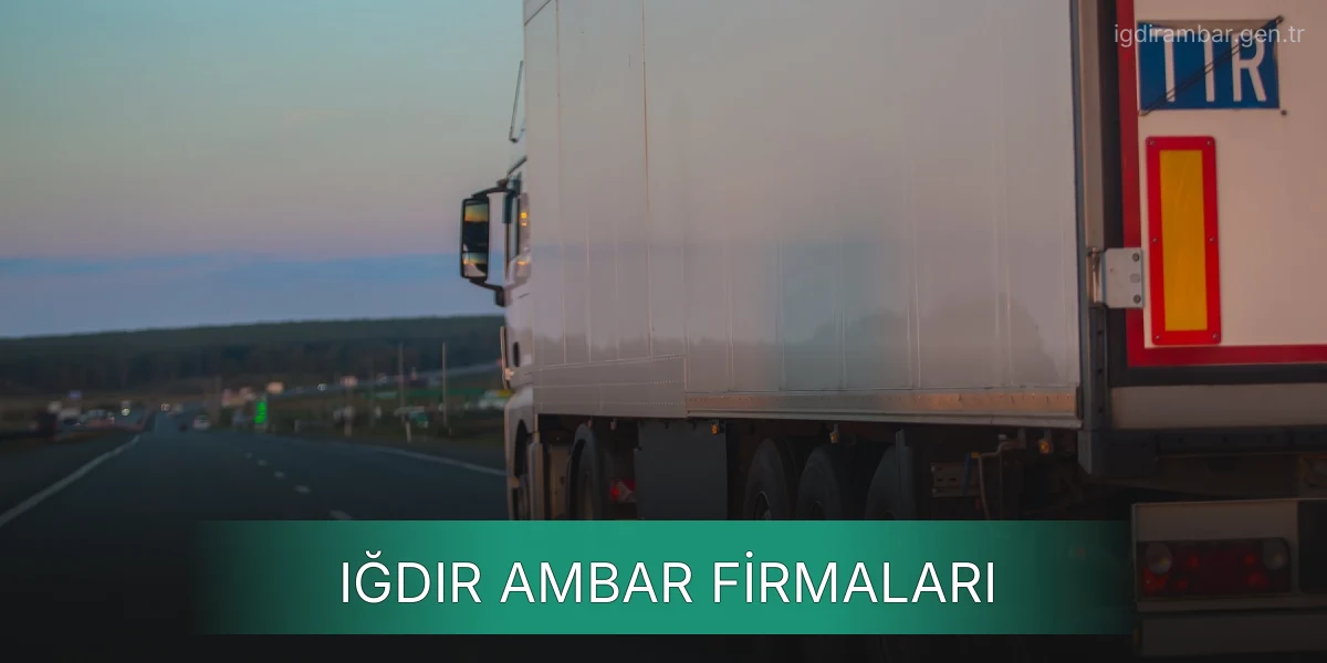 İstanbul Iğdır Ambar Firmaları